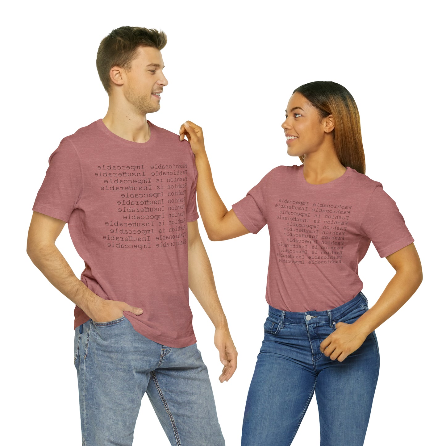 FASHIONABLE MIRROR 100101 - Unisex Jersey Short Sleeve Tee